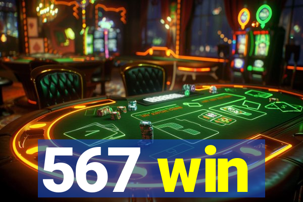 567 win